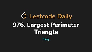 YouTube video '976. Largest Perimeter Triangle | Leetcode Daily - Python'