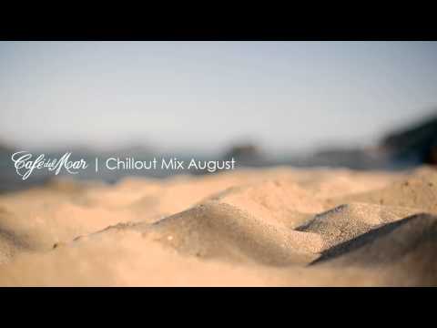 Café del Mar Chillout Mix August 2013
