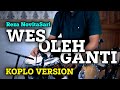 WES OLEH GANTI KOPLO JAWA TERBARU REZA NOVITASARI Loro Sing Tau Tak Roso Saiki Wes Oleh Tombo