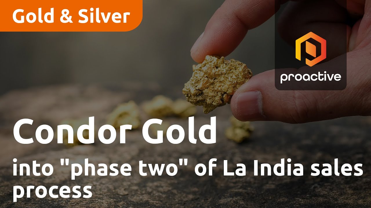 Condor Gold into "phase two" of La India sales process