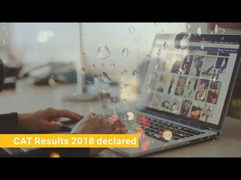 CAT Results 2018 declared