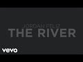 Jordan Feliz - The River (Lyric Video) 