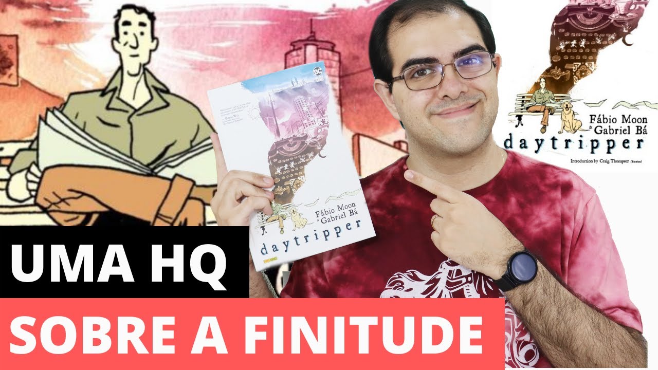 Daytripper - HQ de Fábio Moon e Gabriel Bá sobre a morte - Resenha da Graphic Novel | Ronaldo Junior