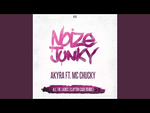 All The Ladies (Clayton Cash Remix)