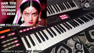 Download lagu main Teri Dushman Dushman tu Mera on harmonium organ Play piano cover keyboard player ajay sharma mp3