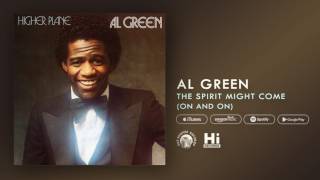 Al Green - The Spirit Might Come - On And On (Official Audio)