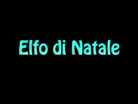 Learn How To Pronounce Elfo di Natale