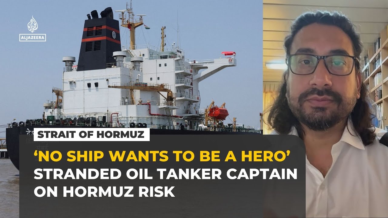 ‘No ships will dare pass Hormuz unless declared safe’ says stranded oil tanker captain