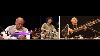 Ustad. Ali Akbar Khan, Ustad Vilayat Khan, Ustad Zakir Hossain. Raag: Marwa