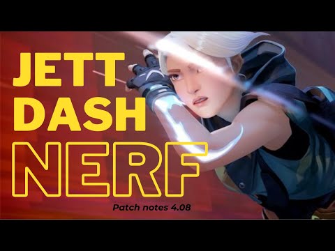 JETT DASH NERF | VALORANT Patch notes 4.08