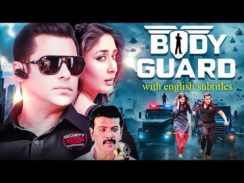 Bodyguard (2011) - Superhit Hindi Movie With English Subtitles | Salman Khan & Kareena Kapoor