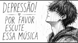 DEPRESSÃO 💔 Música sad - Sad Music #musicatriste