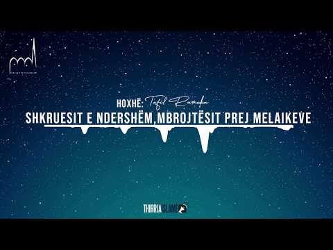 Shkruesit e ndershëm, mbrojtësit prej melaikeve - Hoxhë Tafil Ramuka