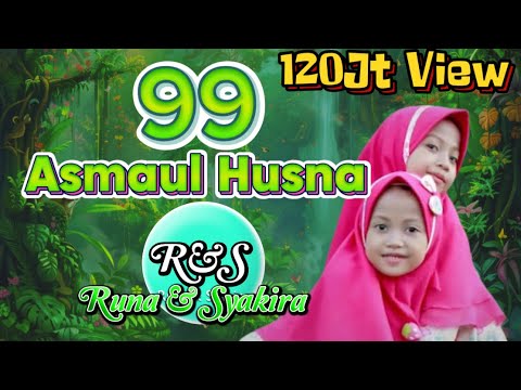 Runa amp syakira 99 asmaul husna gerak dan lagu official music video