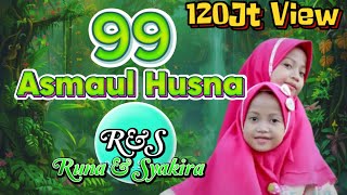 RUNA & SYAKIRA - 99 Asmaul Husna official musi