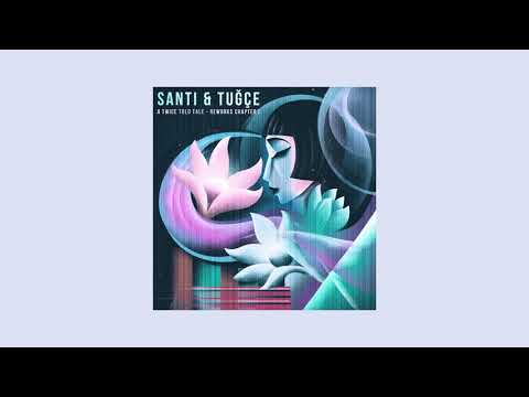 Santi & Tuğçe - Kuyu (Oceanvs Orientalis Rework)