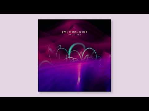 Dave Thomas Junior - Promises