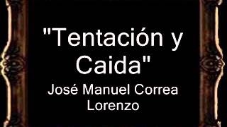 Tentación y Caida - José Manuel Correa Lorenzo [AM]