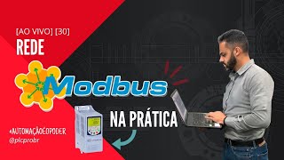 [AO VIVO] [30] Modbus na Prática - Controlando Inversor de Frequencia CFW500