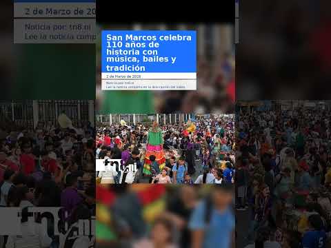 San Marcos celebra 110 años de historia con música, bailes y tradición