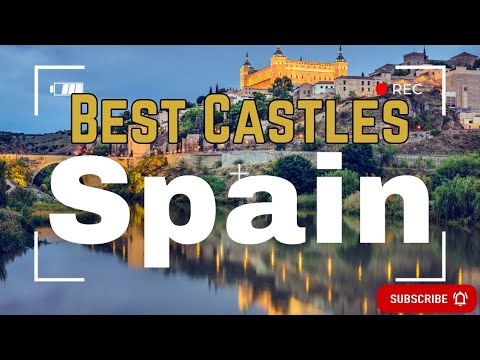 🏰 Discover 14 of the Best Castles in Spain | Most Beautiful Castles 🇪🇸