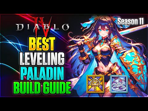 Season 11 Best Leveling Paladin Build Guide | Diablo 4