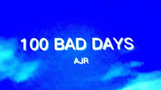 100 Bad Days - AJR (Lyrics)
