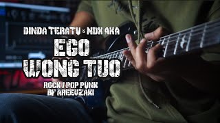 Download lagu EGO WONG TUO - DINDA TERATU & NDX AKA COVER ROCK POP PUNK BY AREEVZAKI mp3