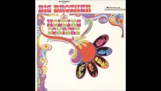 Big Brother and The Holding Company - Down On Me