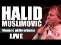 Halid Muslimovic - Mene je ucilo vrijeme - (LIVE ...