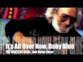 Grateful Dead It's All Over Now, Baby Blue 