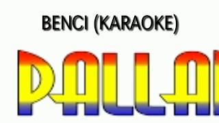 Download lagu NEW PALLAPA BENCI #(KARAOKE) mp3 Download lagu NEW PALLAPA BENCI #(KARAOKE) mp3