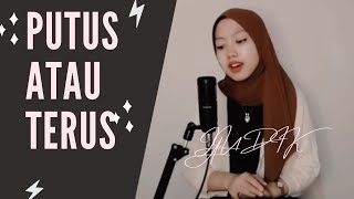 Download lagu PUTUS ATAU TERUS - JUDIKA | COVER SALSA SYIFARA mp3
