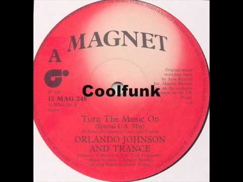 Orlando Johnson & Trance - Turn The Music On (12" Special U.S. Mix 1983)