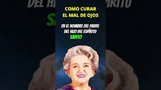Cómo curar el mal de ojos