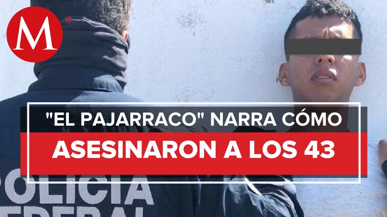 Ya no los busquen, todos murieron en el basurero de Cocula: ‘El pajarraco’ a padres de los 43