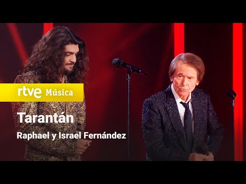 Raphael & Israel Fernández – “Tarantán” (Especial "Raphael. De tanta gente")