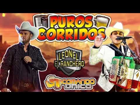 Leonel El Ranchero y Comando Unico - Puros Corridos Mix 2024