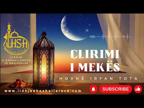 Çlirimi i Mekës | Hoxhë Irfan Tota