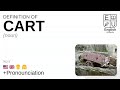 CART Meaning Definition Pronunciation What Is CART How To Say CART