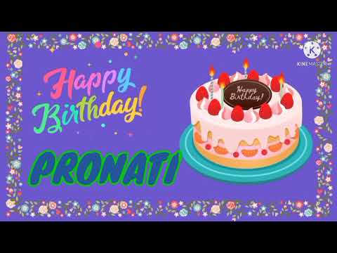 hapy birthday to you pronati//pronati birthday song