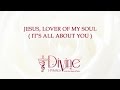Jesus, Lover of My Soul ( It’s All About You )