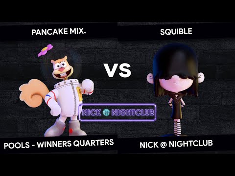 Nick at Nightclub - Pancake Mix. (Sandy Cheeks) vs Squible (Lucy Loud) - Pools - Winners Quarters