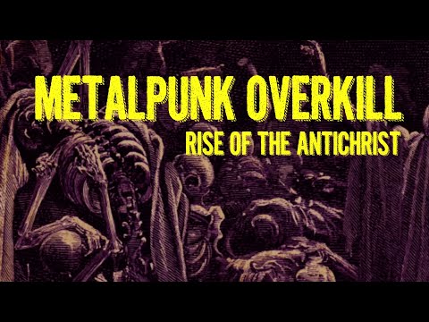 Metalpunk Overkill - Rise of the Antichrist  - 1° Ato