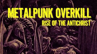 Metalpunk Overkill - Rise of the Antichrist  - 1° Ato
