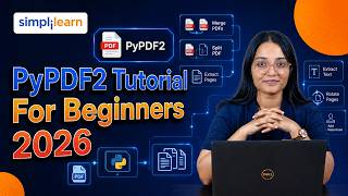 PyPDF2 Tutorial For Beginners 2026 | Introduction To PyPDF2 Library | PyPDF2 Explained | Simplilearn