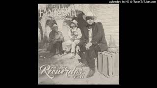 El Fantasma - Cuanto Me Gusta Este Rancho