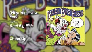 Reel Big Fish - New York, New York