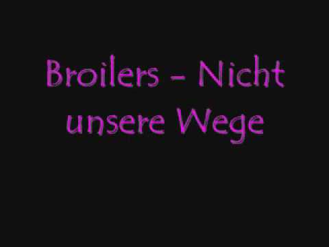 Videoclip de Nicht unsere Wege — Broilers