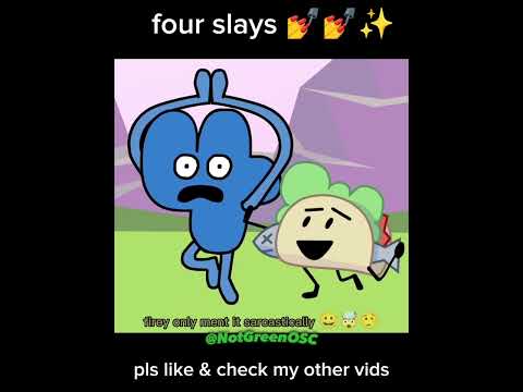 Did you think four slayed 💅💅✨🔥#bfdi #bfb #osc #fourbfdi #bfb21 #meme
